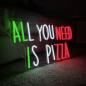 Preview: All you need is Pizza Neon Led Werbeleuchte für ihr Restaurant oder Pizzeria!