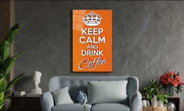 Keep calm and drink coffee Art Design rectangular special Glass Picture!