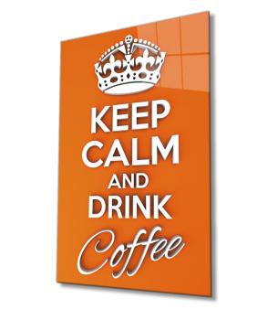 Keep calm and drink coffee Art Design rectangular special Glass Picture!
